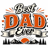Happy Father's Day To The Worlds Best Dad!
