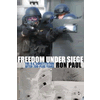 Freedom Under Siege : Ron Paul